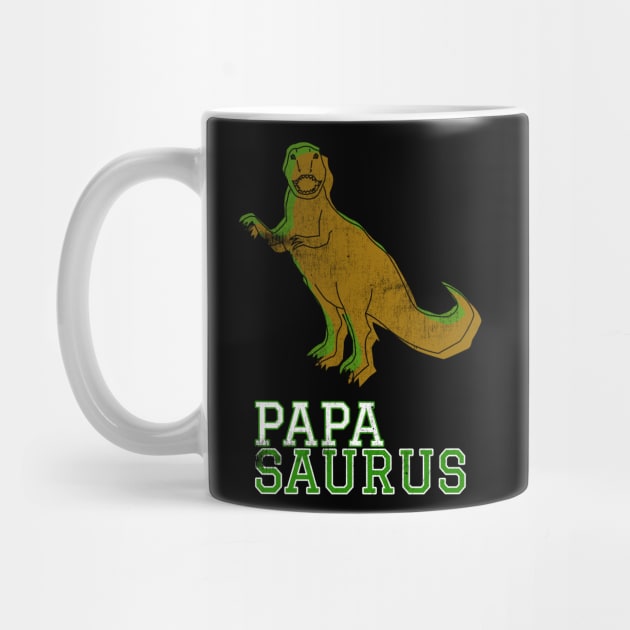 Papasaurus Papa Saurus T Rex Distressed Green Design Gift Idea Dinosaur Father Dad Gifts by joannejgg